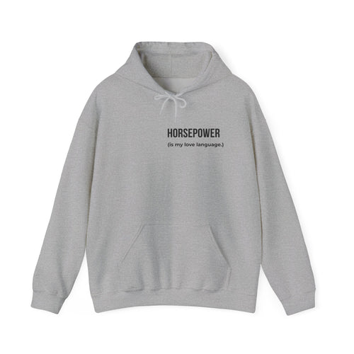 Horsepower Is My Love Language Hoodie – Car Enthusiast Pullover