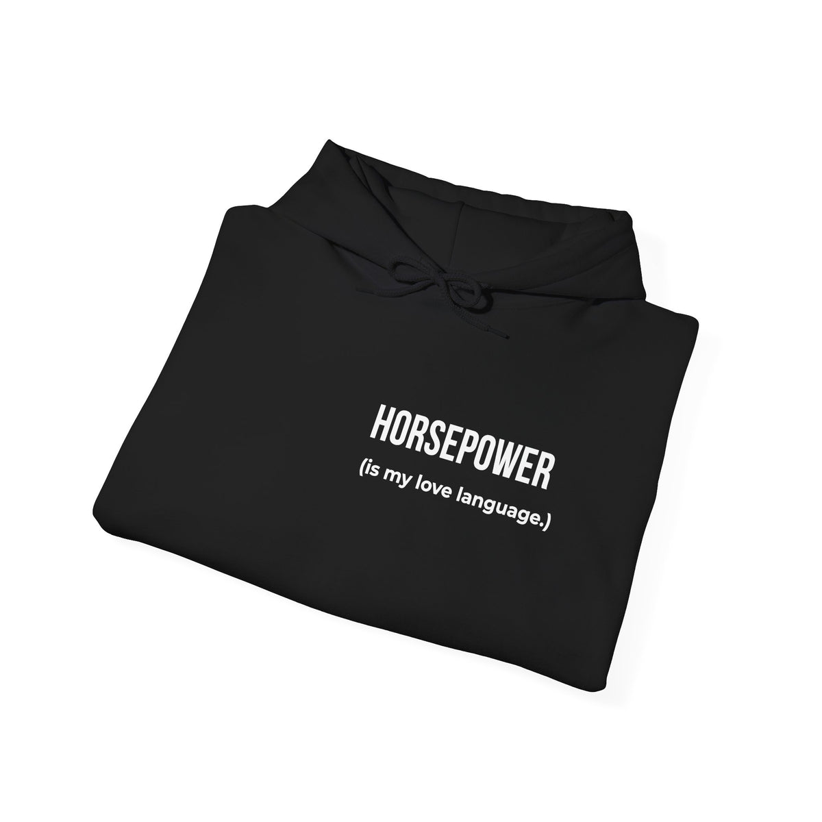 Horsepower Is My Love Language Hoodie – Car Enthusiast Pullover