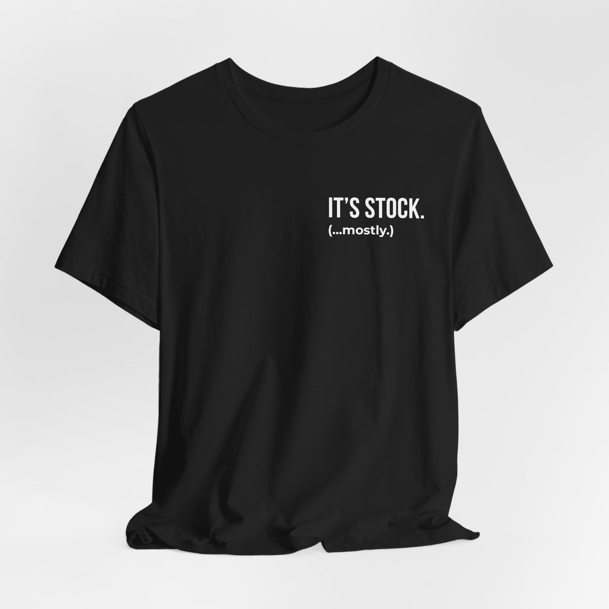 It's Stock (...mostly.) Tee